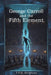 George Carroll and the Fifth Element by T. P. G. Steadman