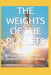 The Weights of the Planets: A Paradigm Shift on Weight and Acceleration due to Gravity by Eliphas Phiri