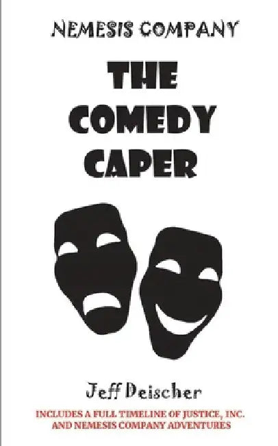 The Comedy Caper by Jeff Deischer