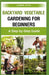 backyard vegetable gardening for beginners: A Step-by-Step Guide by Gabriel Ryan