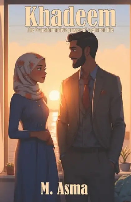Khadeem: The transformative power of a shared life by Asma