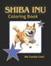 Shiba Inu Coloring Book: Beautiful Shiba Inu dogs in mandala and other art styles for your enjoyment. Relax and relieve stress through mindfuln by Cootie Cool