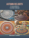 Autumn Delights: A Creative Book on Crocheted Tableware by Benjamin S. Torres
