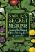 Nature's Secret Medicines: Unveiling the Potency of 45 Nature's Healing Marvels by Omolola Habib
