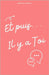 Et puis... Il y a Toi by Chenay, Sarah B.