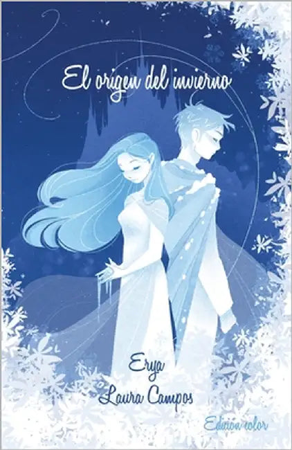 El origen del invierno: Color by Campos Villagrasa, Laura