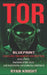 TOR Blueprint: Navigating the Darknet and Deep Web, Kali Linux, Hacking Ethically, and Fortifying Your Digital Fortress by Ryan Knight