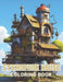 Steampunk House Coloring Book: Beautiful and High-Quality Design To Relax and Enjoy by Nathan Carter