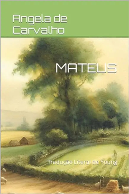 Mateus: Tradução Literal de Young by de Carvalho, Angela Fernandes
