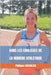 Dans Les Coulisses de la Marche Athletique by Chevalier, Philippe