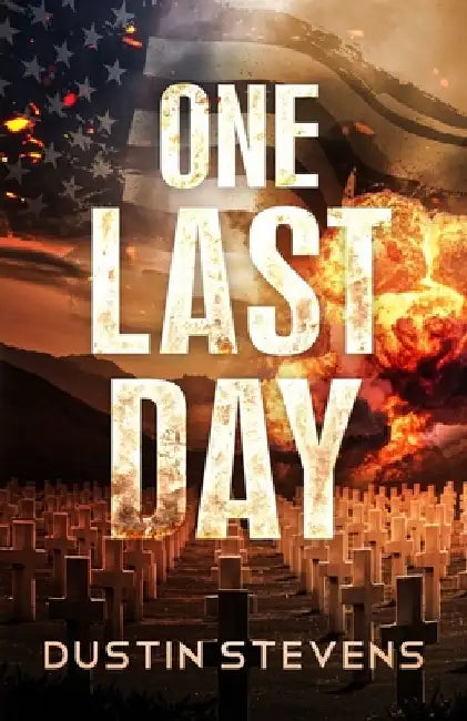 One Last Day: A Suspense Thriller by Dustin Stevens