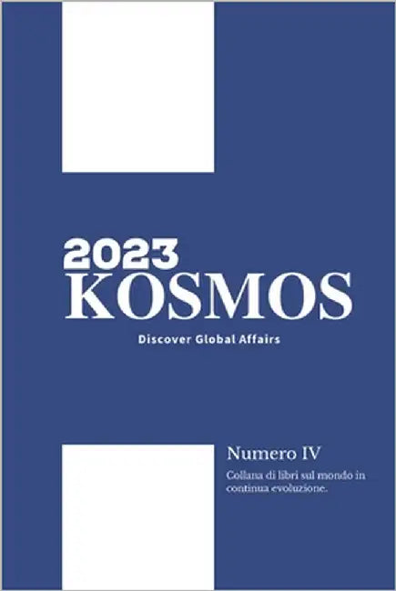 KOSMOS - Discover Global Affairs - Vol. 3 Anno 2023 by Minter Group