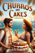Churros and Cakes: A Bilingual Romantic Novel by Samuel Denhartog