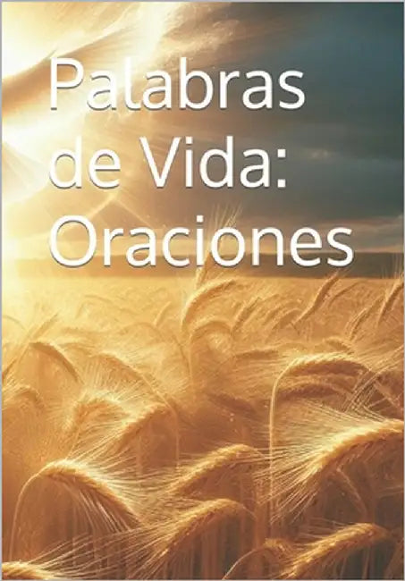 Palabras de Vida: Oraciones by Font, Veronica