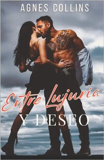 Entre Lujuria Y Deseo by Collins, Agnes