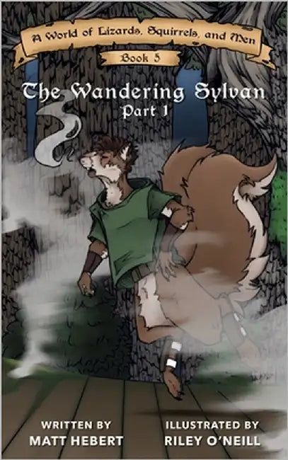 The Wandering Sylvan: Part 1 by O'Neill, Riley