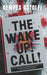 The Wake-Up! Call: Igniting Your Journey to Personal Fulfillment, Awaken Your Mind, Empower Your Soul, Live Authentically, Navigate Change, Embrace Gr by Kempes Astolfi