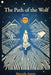 The Path of the Wolf: A Spiritual Journey by Marcela Elizabeth Astete Flores