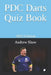 PDC Quiz Book: 2023 Edition by Andrew Shaw