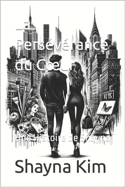 La Persévérance du Coeur: Une Histoire de Shayna by Reel, Elne