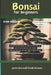 Bonsai for beginners: A comprehensive guide with tips to grow and never let your bonsai die off; Bonsai beginners bible 2024 EDITION by Freda Bonsai
