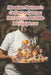 Massimo Bottura's Culinary Canvas: 102 Inspired Edible Masterpieces by Gourmet Grove Dining Haven