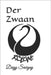 Der Zwaan by Savigny, Dagy