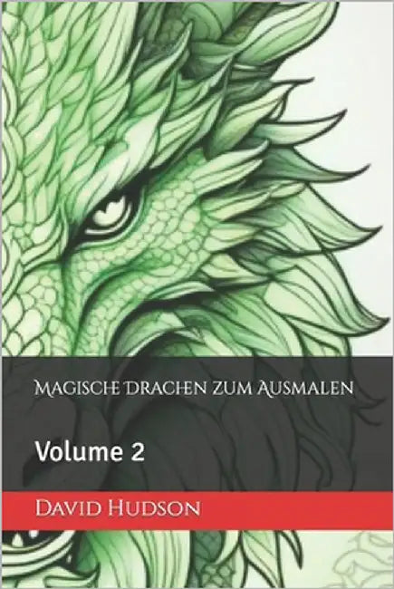 Magische Drachen zum Ausmalen: Volume 2 by Hudson, David