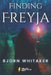 Finding Freyja by Bjorn Whitaker