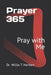 Prayer 365: Pray with Me by Willie T. Herbert