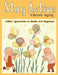 Stay Active book: Vibrant Aging: Holistic Approaches to Health and Happiness, hundreds of ways to live to be 100, Aging Gracefully, Heal by Mora