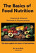 The Basics of Food Nutrition: Vitamins, Minerals, Phytonutrients, and Macronutrients by Su Li