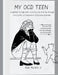 My Ocd Teen: A partner to help with surviving and thriving through the journey of Obsessive-Compulsive Disorder by Alan, Jr. Murphy