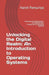 Unlocking the Digital Realm: An Introduction to Operating Systems: Unlocking the Digital Realm: A Comprehensive Introduction to Operating Systems by Pansuriya, Harsh