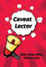 Caveat Lector by Holly Snow Sillau