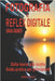 Fotografia e Reflex digitale senza segreti: Dalla Teoria allo Scatto - Guida Pratica per Principianti by Vello, Marco
