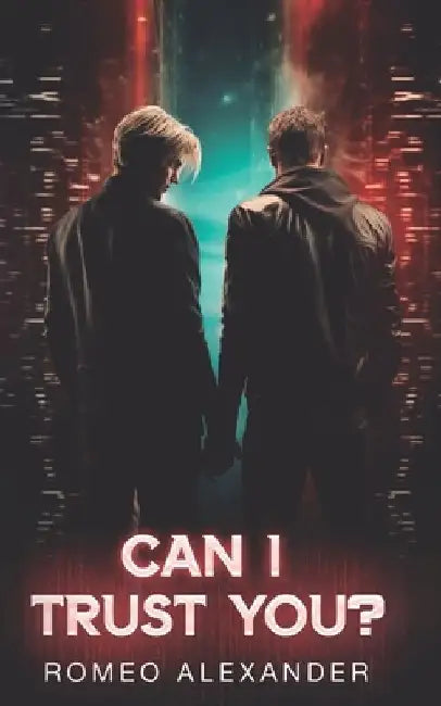 Can I Trust You? by Romeo Alexander