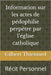 Information sur les actes de pédophilie perpètre par l'église catholique: Récit Personnel by Thiemard, Gilbert Léon