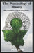 The Psychology of Money: Why Your Brain Controls Your Wallet by Dami Josh
