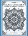 Sacred Geometry: The Art of Mindful Coloring by Jose Valladares