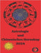 Astrologie und Chinesisches Horoskop 2024 by Rubi, Angeline
