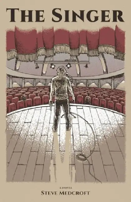 The Singer: a suspense thriller by Steve Medcroft