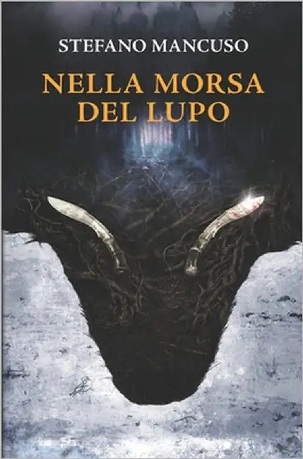 Nella morsa del Lupo by Mancuso, Stefano