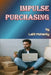 Impulse Purchasing by Lalit Mohanty by Lalit Prasad Mohanty
