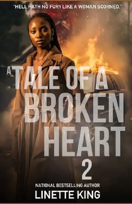 A tale of a broken heart 2 by Linette King