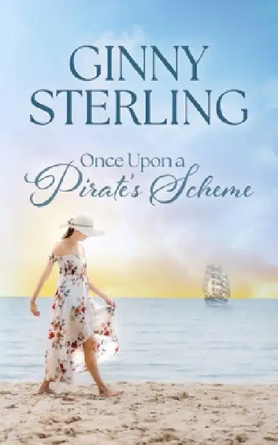 Once Upon A Pirate's Scheme: An Adventurous Second Chance Romance on the High Seas by Ginny Sterling