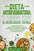 Dieta Antinfiammatoria: Il Cammino Verso il Benessere Totale.: Scopri come perdere peso, riattivare il metabolismo ed eliminare l'infiammazion by Matteo Silvestri