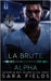 La Brute Alpha: Une Romance Mafieuse Sombre avec un Métamorphe by Fields, Sara