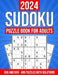 2024 Sudoku Puzzle Book for Adults: 400 Puzzles with Solutions and Hints: 6x6 and 9x9 Puzzles from Easy to Hard by Gold Publishing