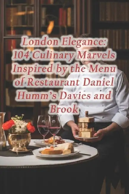 London Elegance: 104 Culinary Marvels Inspired by the Menu of Restaurant Daniel Humm's Davies and Brook by Corn Couscous Platter Hut